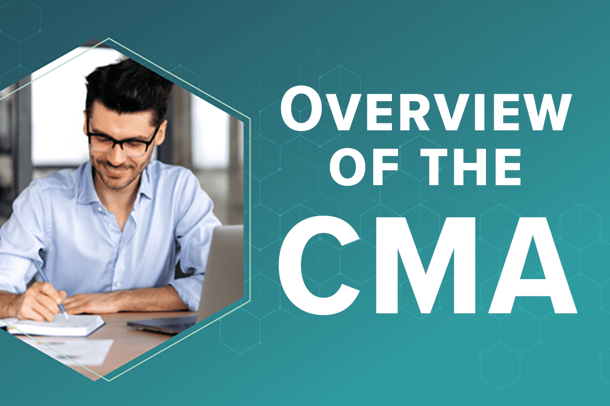 CMA at a Glance – A Quick Overview of the CMA Credential