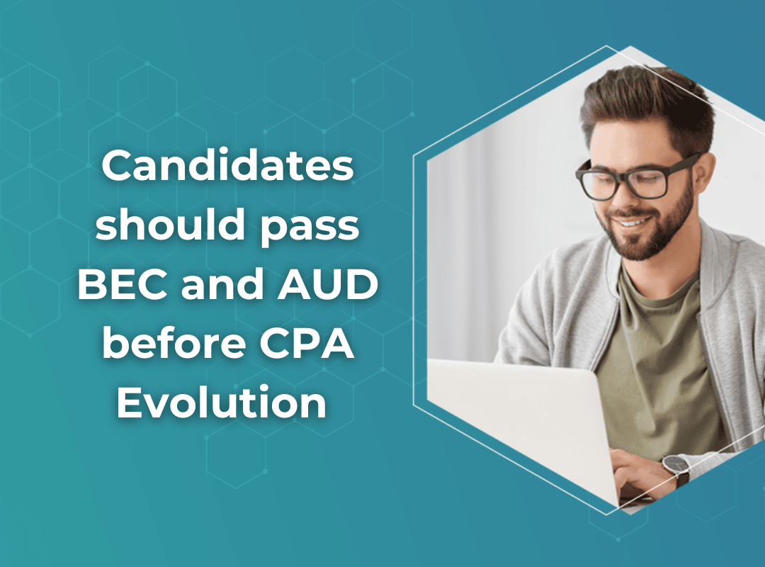 Private: Candidates should pass BEC and AUD before CPA Evolution