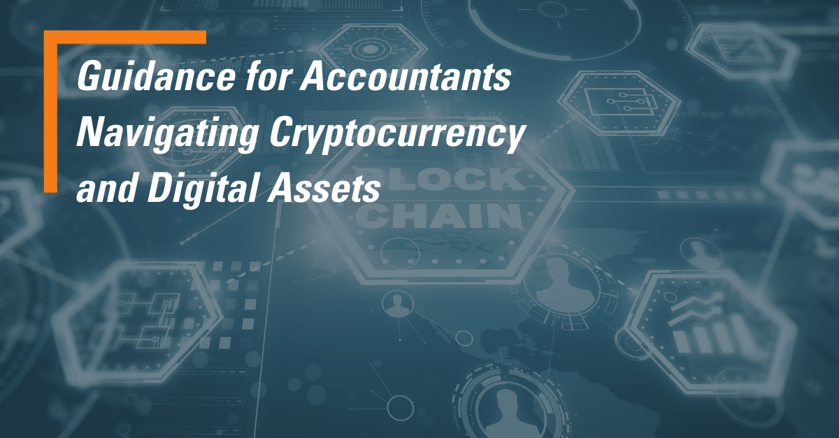 Guidance for Accountants on Cryptocurrency and Digital Assets