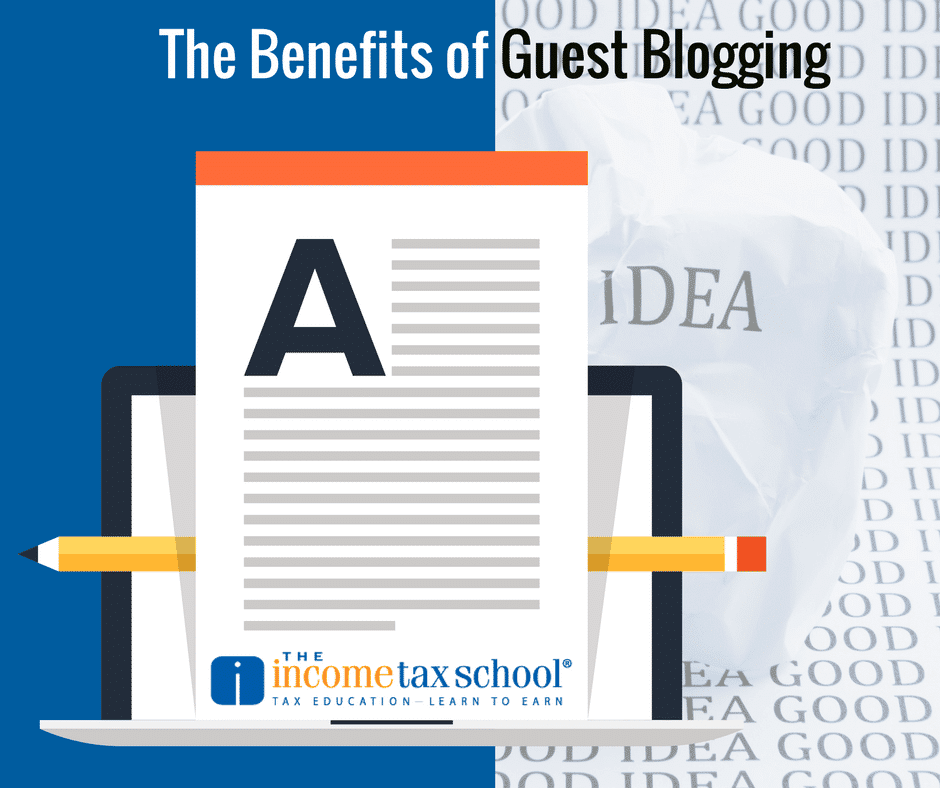 The Benefits of Guest Blogging for Your Tax Business